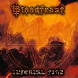 Bloodfeast (SVK) : Infernal Fire